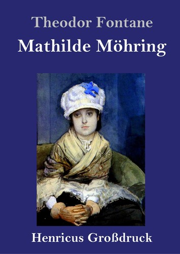 Mathilde möhring - möhring, (großdruck)